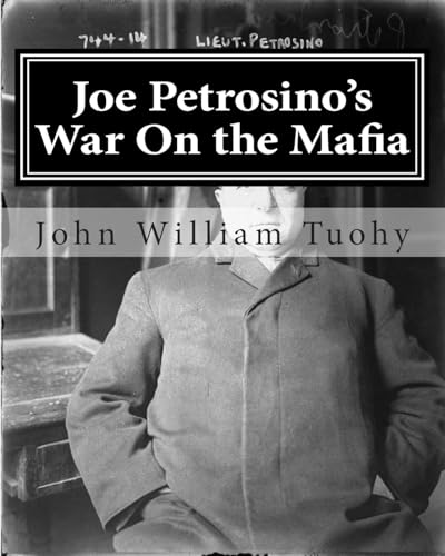 Joe Petrosino’s War On the Mafia: The Mob Files Series