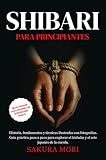 guia de fotografia national geographic pdf  Shibari: Historia, fundamentos y técnicas ilustradas con fotografías. Guía práctica paso a paso para explorar el kinbaku y el arte japonés de la cuerda para principiantes.