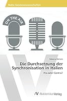 Die Durchsetzung der Synchronisation in Italien 3639724453 Book Cover