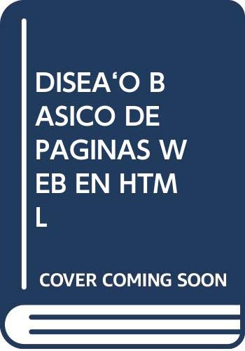 DISEÑO BÁSICO DE PÁGINAS WEB EN HTML
