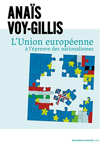Télécharger L'Union européenne à l'épreuve des nationalismes livre En ligne