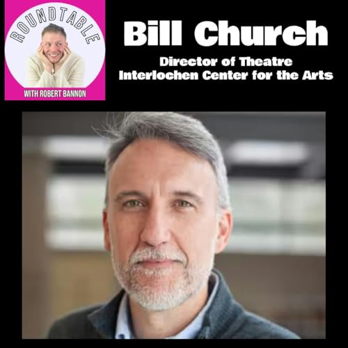 Bill Church Brings Shakespeare, Storytelling & Serious Craft to The Roundtable