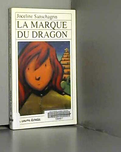LA Marque Du Dragon Sanschagrin, Joceline