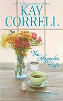 The Magnolia Cafe 1944761047 Book Cover