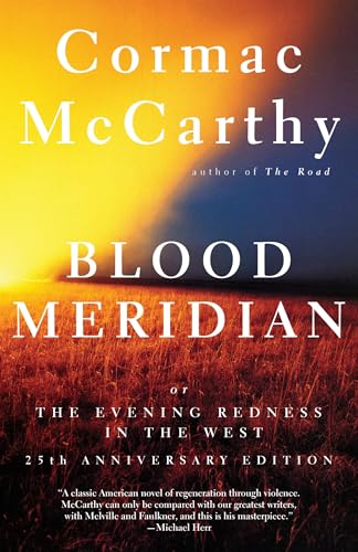 Blood Meridian: Or, the Evening Redness in the West