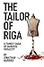 The Tailor of Riga (Tales of the Sica)