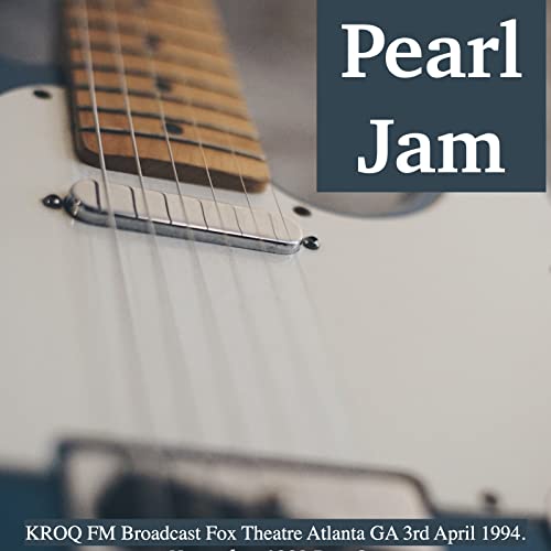 Amazon.co.jp Pearl Jam KROQ FM Broadcast Fox Theatre Atlanta GA 3rd