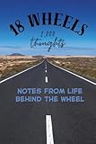 18 Wheels, 1,000 Thoughts: Notes From Life Behind The Wheel