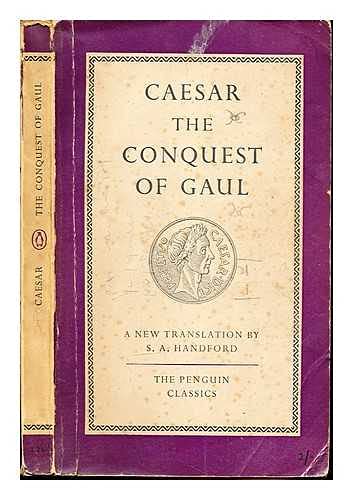 Caesar The Conquest of Gaul B0000CHVXL Book Cover