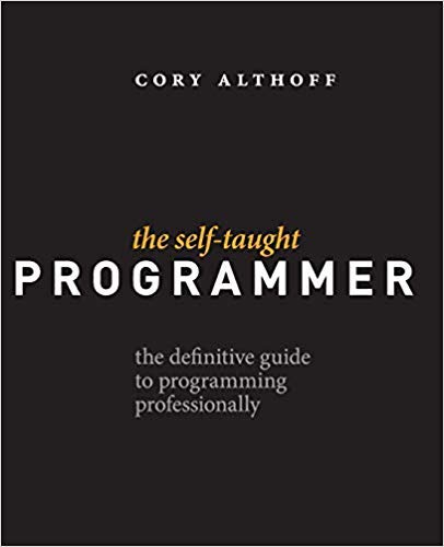 [0999685902] [9780999685907] The Self-Taught Programmer: The Definitive Guide to Programming Professionally-Paperback