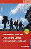 Erleben und Lernen: Einführung in die Erlebnispädagogik (erleben & lernen 2)