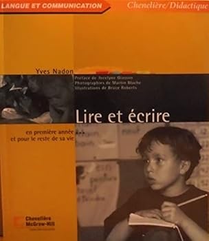 Paperback LIRE ET ECRIRE EN PREMIERE ANNEE... ET POUR LE RESTE DE SA VIE [French] Book