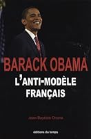 Barack Obama : L'anti-modèle français 2842744713 Book Cover
