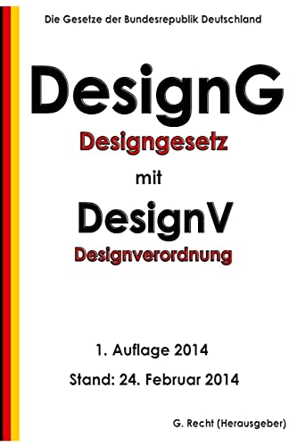 Designgesetz - DesignG mit Designverordnung - DesignV (German Edition)
