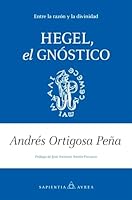 Hegel, El Gnostico 8410526042 Book Cover