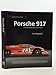 Produktbild Porsche 917: The Autobiography of 917-023 (Great Cars, Band 2)
