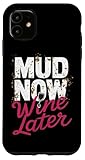 Photo Gallery custodia per iphone 11 mud now wine più tardi mud run muddy mud race Photo Gallery custodia per iphone 11 mud now wine più tardi mud run muddy mud race