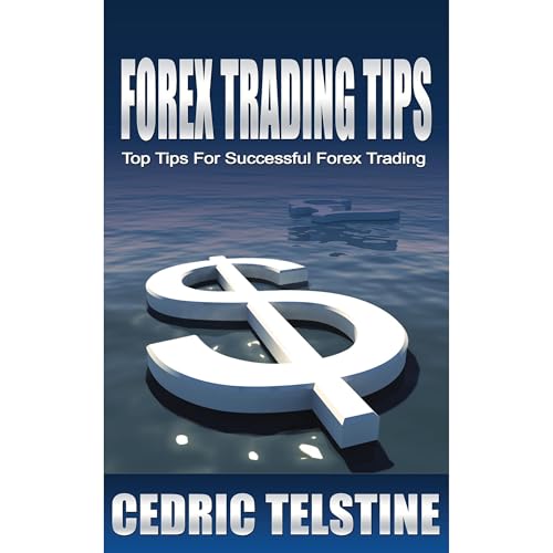 Cedric Telstine - Forex Trading Tips: Top Tips For Successful Forex Trading episode artwork