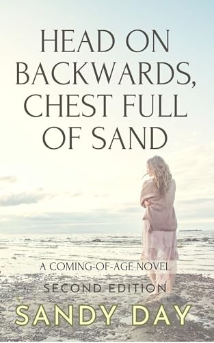 Head on Backwards, Chest Full of Sand