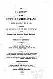 An inquiry on the duty of Christians with respect to war