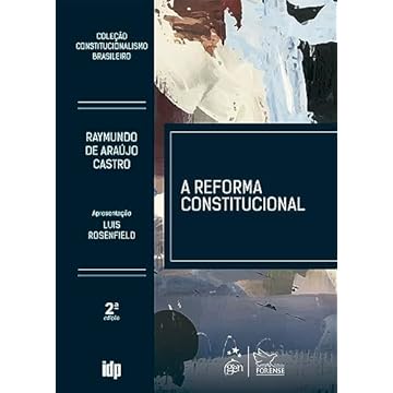 Capa do livro A Reforma Constitucional - Coleção Constitucionalismo Brasileiro