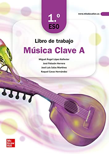 Música Clave A - 1.º ESO. Libro de trabajo: 1º ESO - 9788448634124 (LOMLOE) Música Clave A - 1.º ESO. Libro de trabajo: 1º ESO - 9788448634124 (LOMLOE)