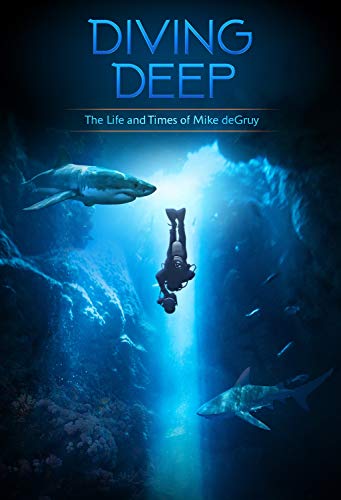 Diving Deep: Life and Times of Mike Degru            Book Cover