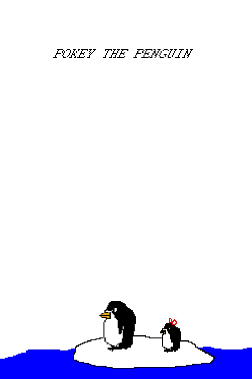 POKEY THE PENGUIN: VOLUME 1 (THE ADVENTURES OF POKEY THE PENGUIN)