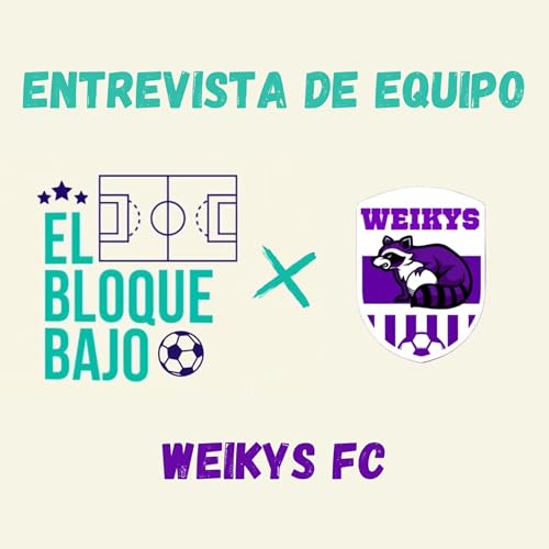 ENTREVISTA DE EQUIPO: Weikys FC