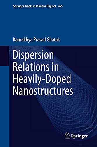 Buy Dispersion Relations in Heavily-Doped Nanostructures — BookShops.in