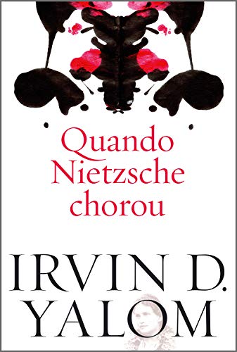 Quando Nietzsche chorou - Yalom, Irvin D.