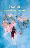 santagostino milano corso vercelli  I salmi pregati da sant\'Agostino