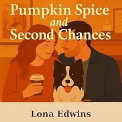 Pumpkin Spice and Second Chances Audiolibro Por Lona Edwins arte de portada