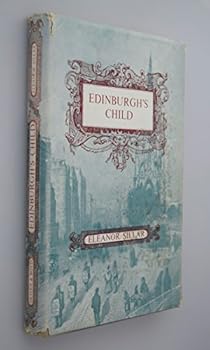 Hardcover Edinburgh's child: some memories of ninety years Book