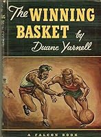 THE WINNING BASKET by DUANE YARNELL World Publishing Hardcover 1948 B08LLC2W4Z Book Cover