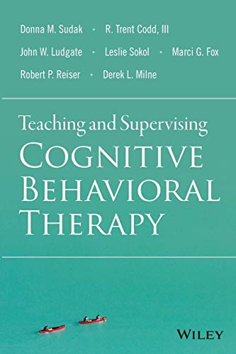 Teaching And Supervising Cognitive Behavioral Therapy