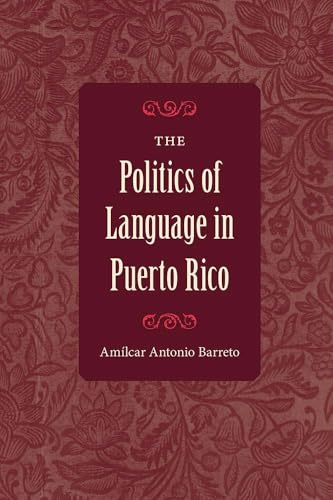 The Politics of Language in Puerto Rico