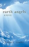 Earth Angels: Three Who Mattered