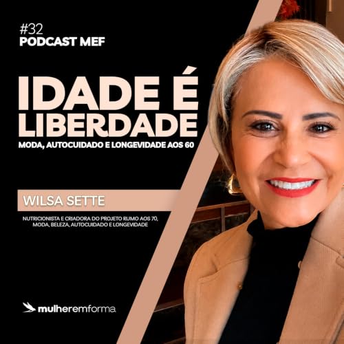 #33 - Idade &eacute; Liberdade!