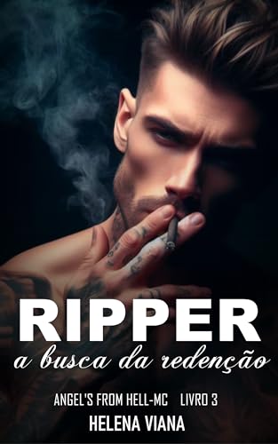 Ripper - A busca da redenção (Angels From Hell-MC Livro 3)