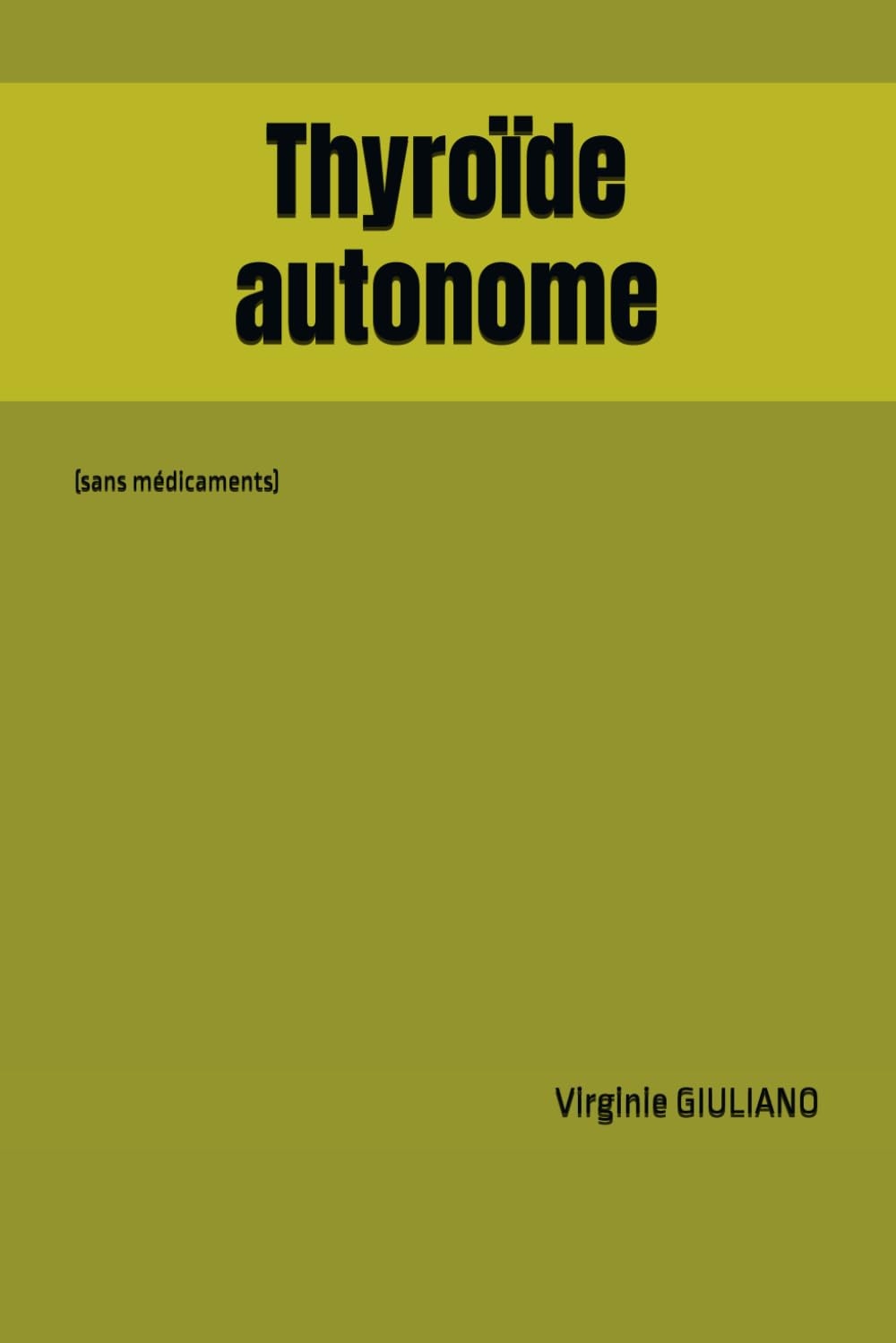 Thyroïde autonome: (sans médicaments)
