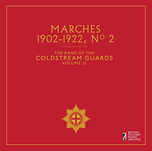 Marches No. 2, The Band Of The Coldstream Guards