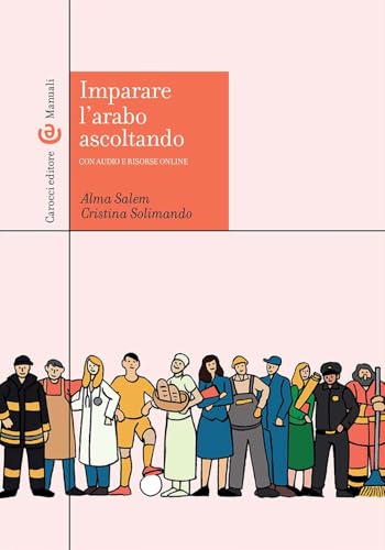  Imparare l\'arabo ascoltando. Con Audio. Con Contenuto digitale per download e accesso online