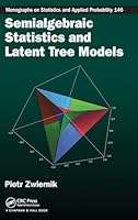 Discrete and Gaussian Hidden Tree Models: A Mathematical Perspective 1466576219 Book Cover