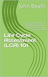 Life Cycle Assessment (LCA) 101: A Simplified Guide to Developing a Carbon Footprint Estimation For Your Farm