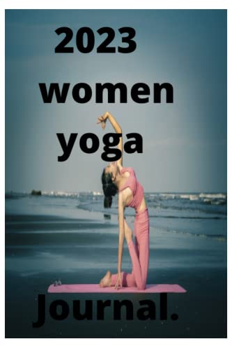 women yoga meditation journal: yago meditation journal ; 2023.