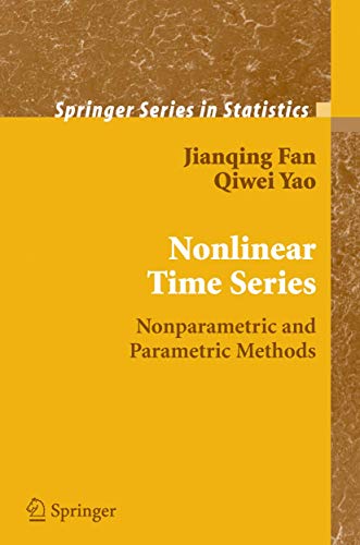 Nonlinear Time Series: Nonparametric and Parametric Methods (Springer Series in Statistics)