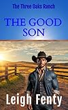 The Good Son: Three Oaks Ranch