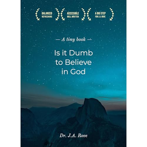 Is it Dumb to Believe in God? by J.A. Rove episode artwork