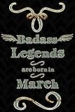 Badass Legends Are Born In March: Teal Gold Journal Line Ruled Mini Note Book For Mar Celebration